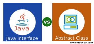 Java Interface vs Abstract Class | Find out Top 9 Phenomenal Differences