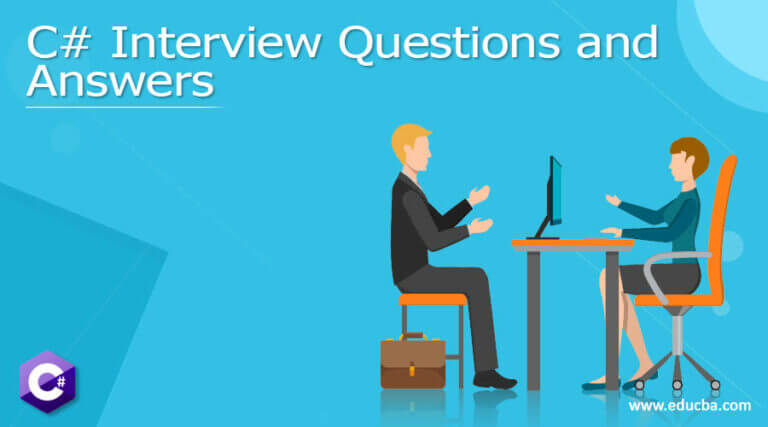 Top 10 C# Interview Questions and Answers (Updated 2023)