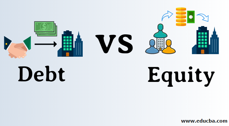 Debt vs Equity | Educba