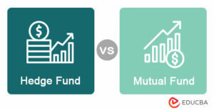 Hedge Fund vs Mutual Fund | Best 9 Differences To Learn