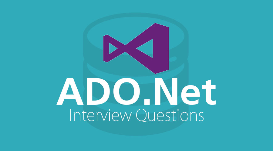 ADO.Net interview questions