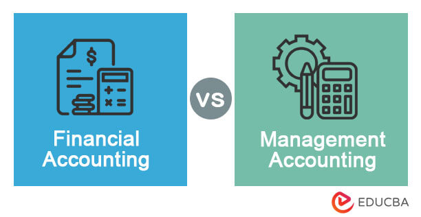 Financial Accounting vs Management Accounting