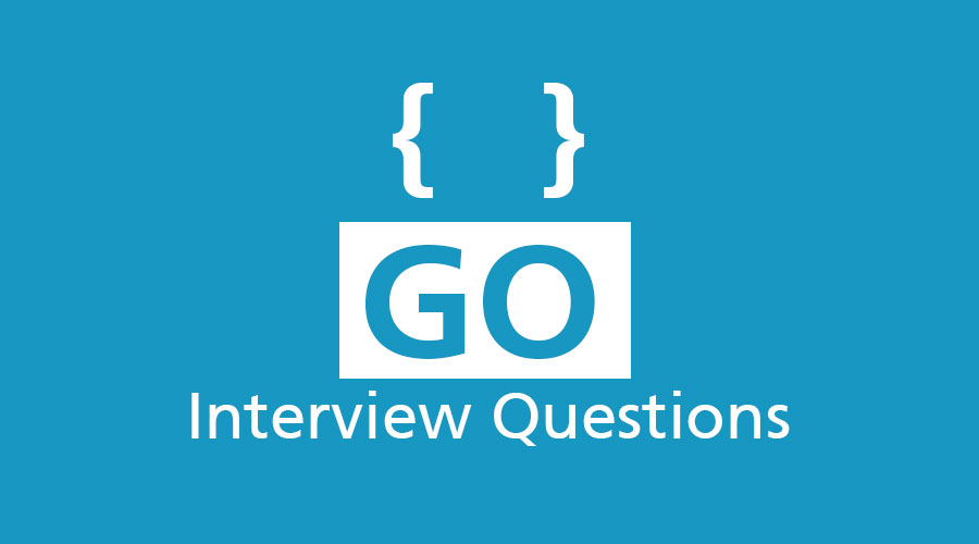 Go interview Questions