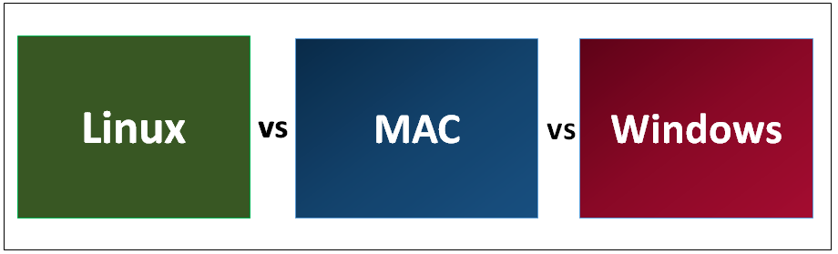 Linux vs MAC vs Windows