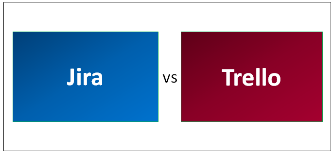 Jira vs Trello