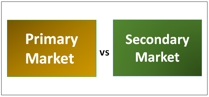 Primary Market vs Secondary Market