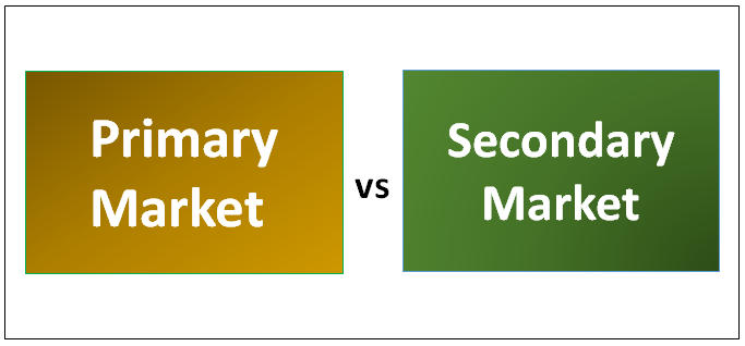 Primary Market vs Secondary Market