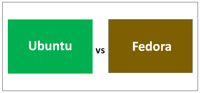 Ubuntu vs Fedora