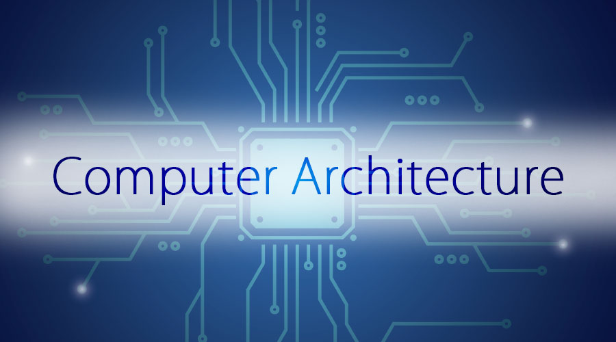 Computer Architecture