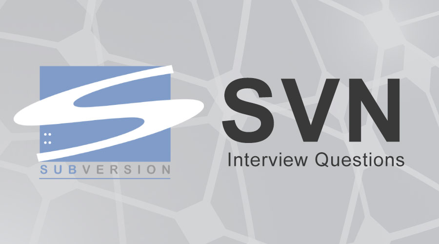 SVN-Interview-Questions