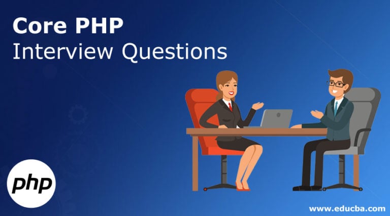 Core PHP Interview Questions and Answers in 2023