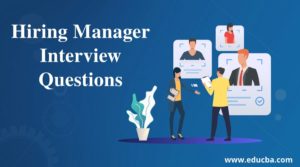 Top 10 Hiring Manager Interview Questions {Updated for 2023}