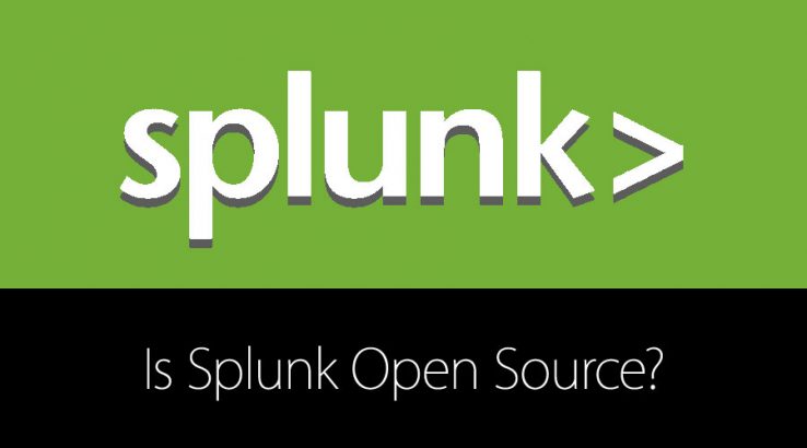 Is Splunk Open Source? | Importacnce of Open Source in Splunk