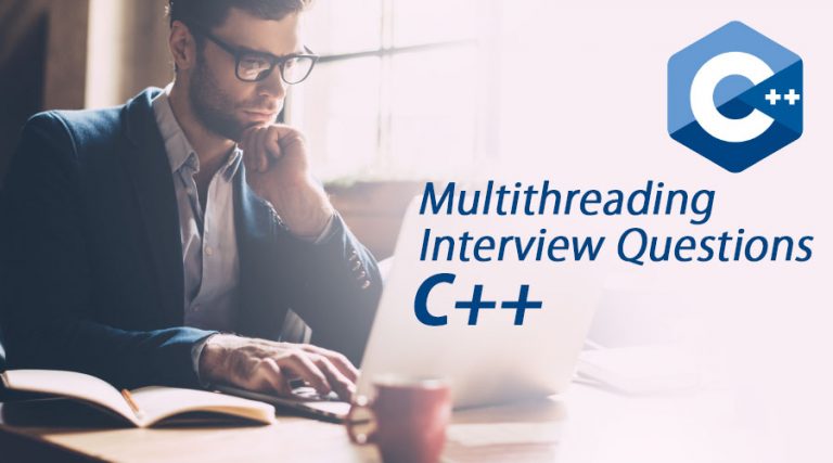 Multithreading Interview Questions C++ | Top Updated Questions For 2023