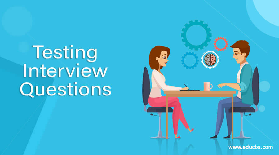 Testing Interview Questions