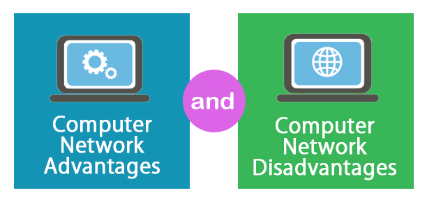 computer network advantages and disadvantages | 6 Valuable Differences