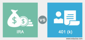 IRA Vs 401 (k) | Best Differences Of Popular Retirement Savings Plans