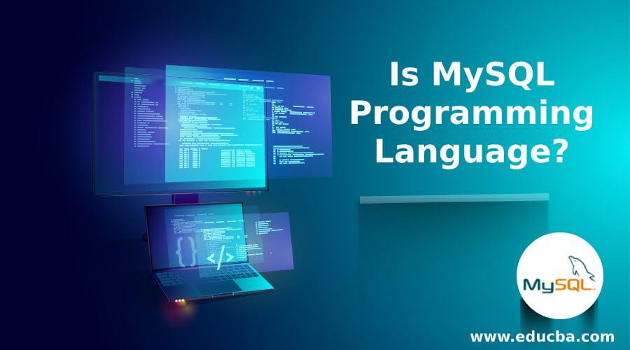 Is MySQL Programming Language?