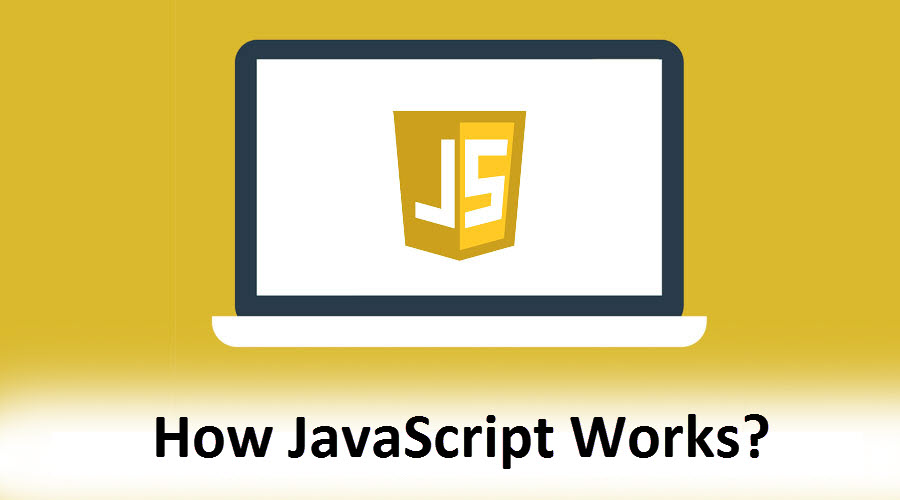 How JavaScript Works Basic Concepts of JavaScript