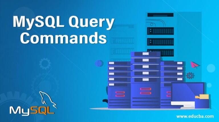 MySQL Query Commands | List of Complete MySQL Query Commands