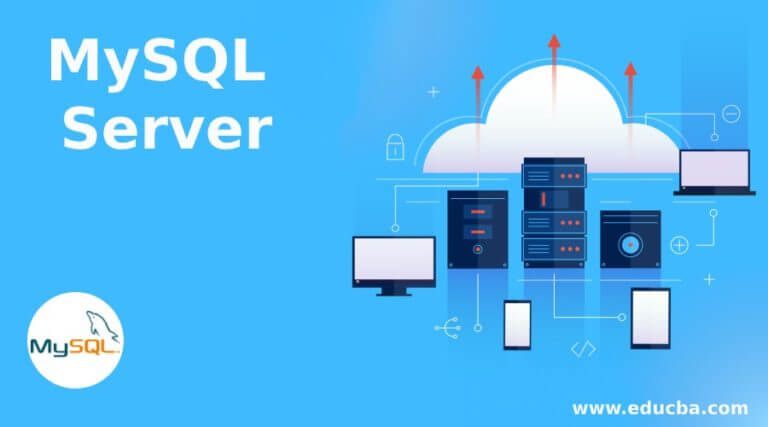 MySQL Server | Examples| Advantages | Architecture