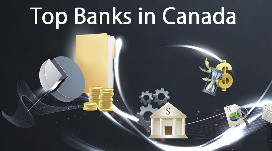 Banks in Canada Guide To Top 10 Banks In Canada
