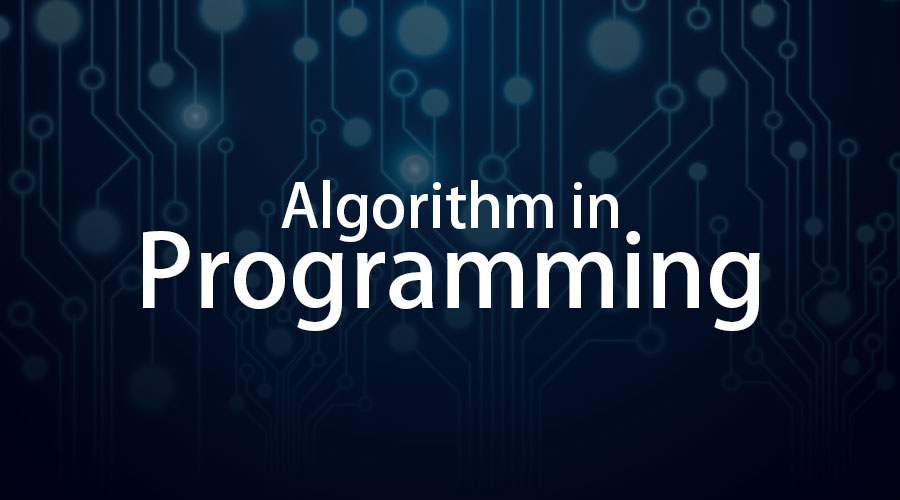 Algorithm in Programming | LaptrinhX