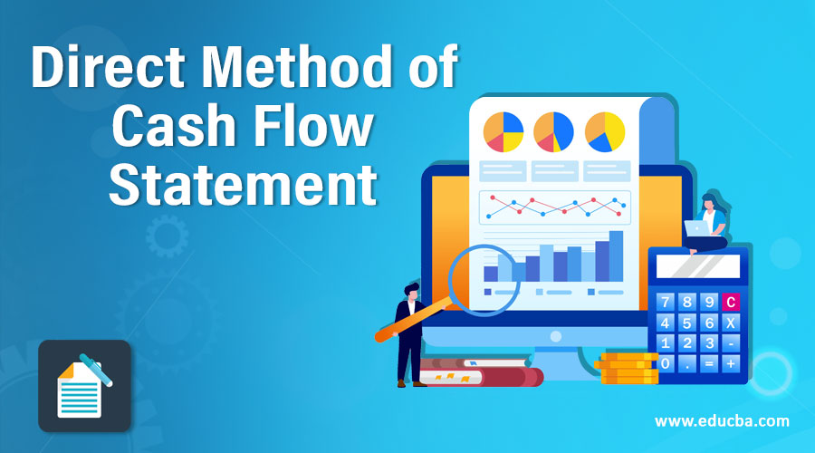 Direct statement. Direct Statements. Direct method. Cash Flow indirect method.