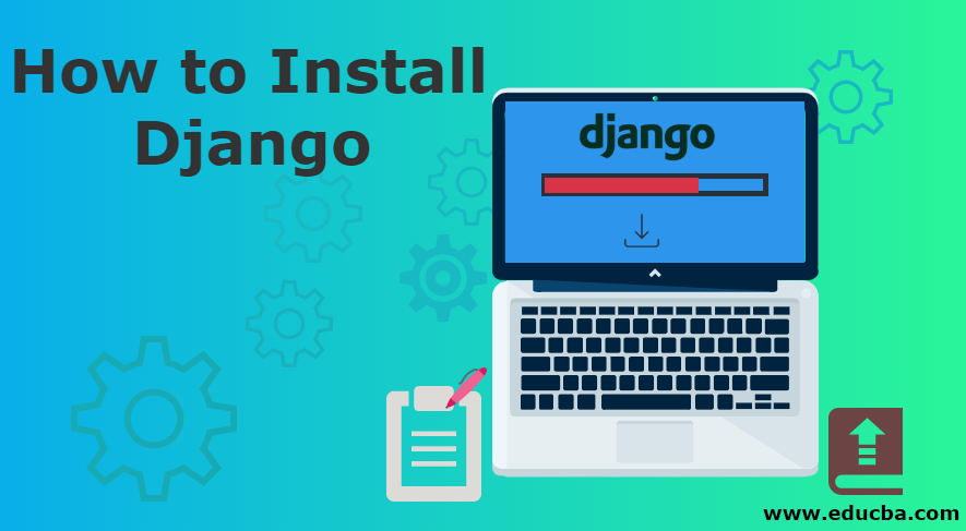 Install Django | Step By Step Installation Of Django