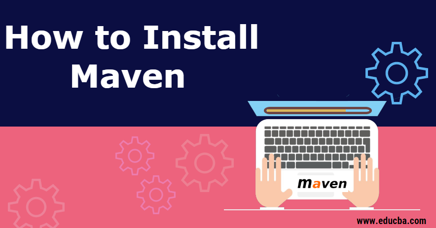 Install Maven | Steps of Installing Maven with Possible Error
