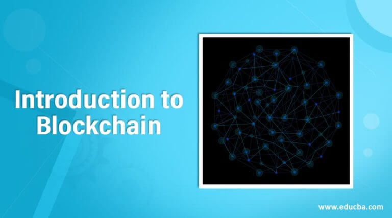 Introduction to Blockchain | Components | Application and Advantages