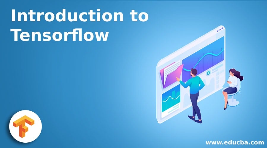 Introduction to Tensorflow