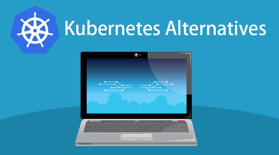 Kubernetes Alternatives