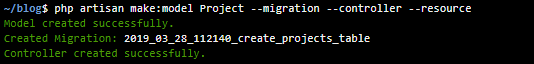 php artisan make: model Project –migration –controller –resource