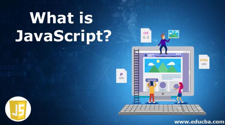 What is JavaScript? - Meaning, Applications and Scope