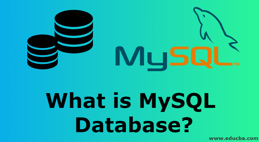 What is MySQL Database | Key Concept And Advantages of MySQL