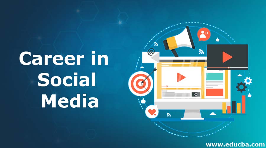 Career in Social Media | Education And Jobs | Career Opportunity & Salary