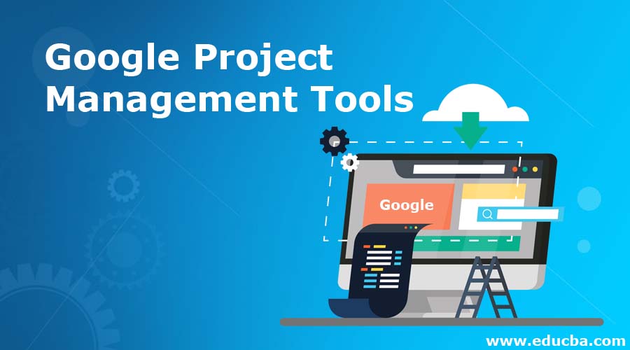 Google Project Management Tools