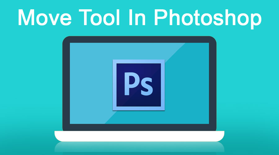 Move tool в фотошопе где находится