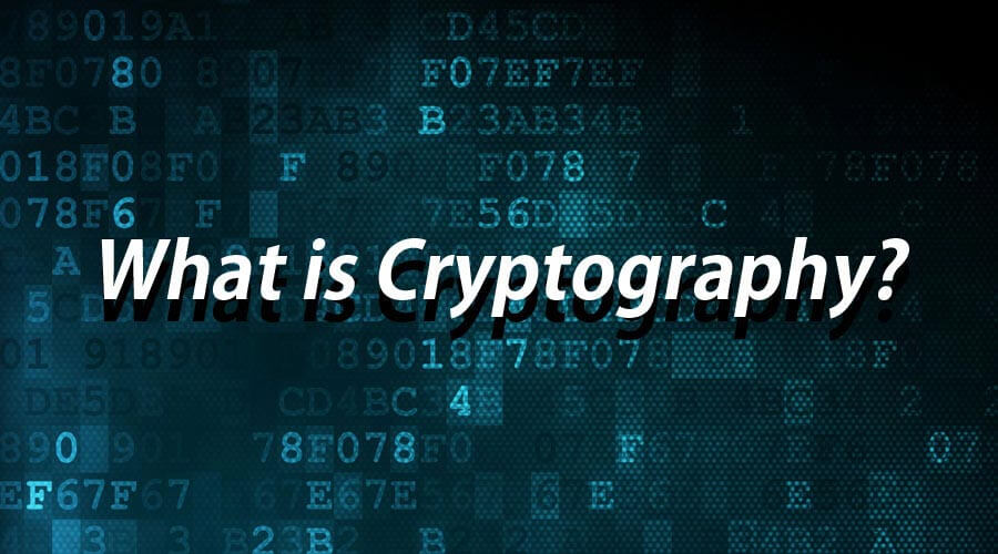 what-is-cryptography-types-and-advantages-of-cryptography