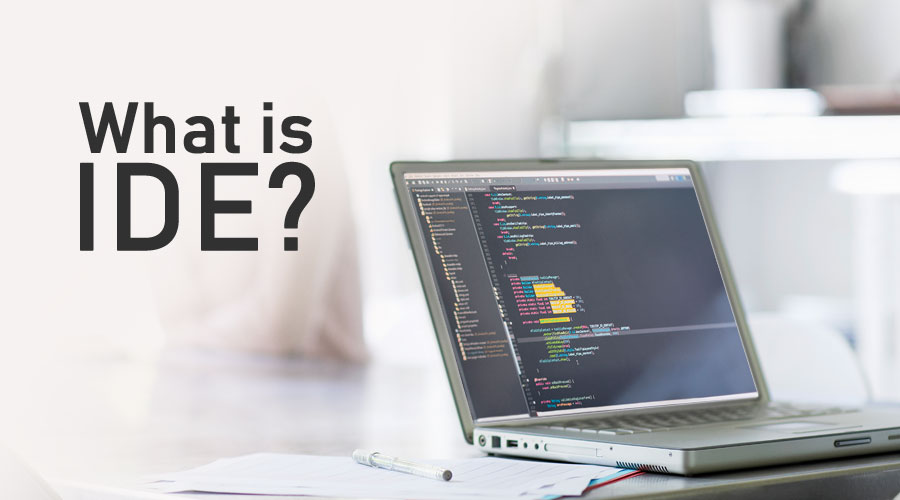 What is IDE? | How It Works | Need & Scope | Skill And Advantages of IDE