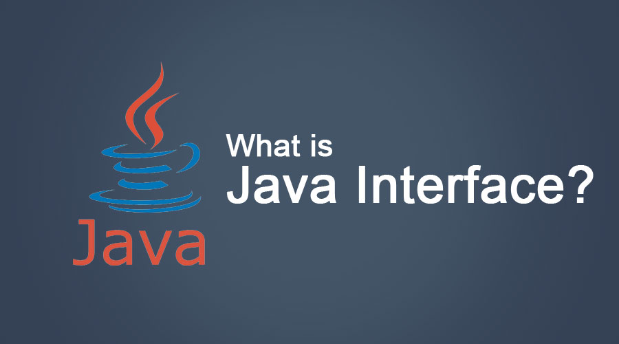 what-is-java-interface-comprehensive-understanding-to-java-interface