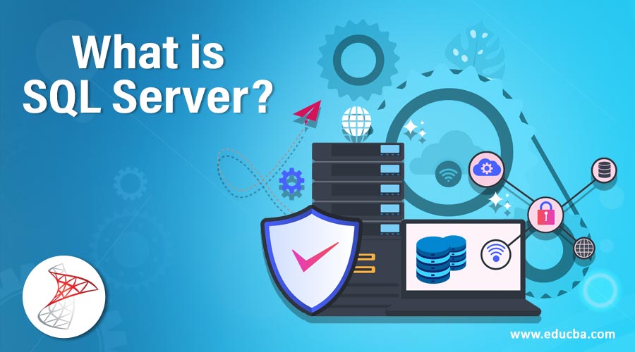 What is SQL Server?