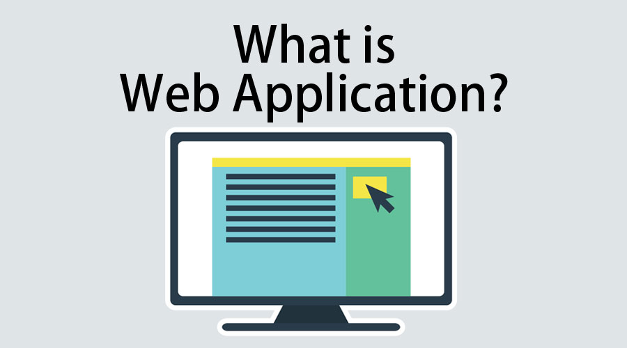 what-is-web-application-key-concept-skills-scope-and-advantges