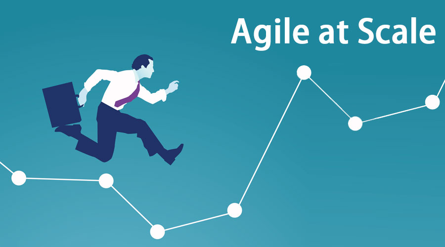 Agile at Scale