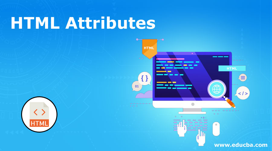 HTML Attributes | Learn The HTML Attributes With Examples