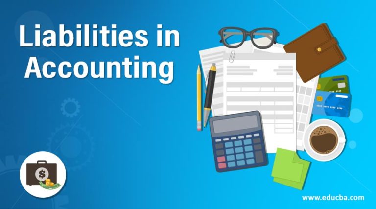 Liabilities in Accounting | Types with Example | Formula And Advantages