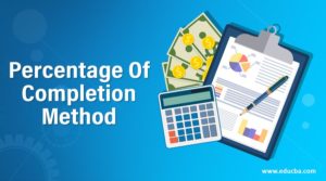 Percentage Of Completion Method | Components with Advantages