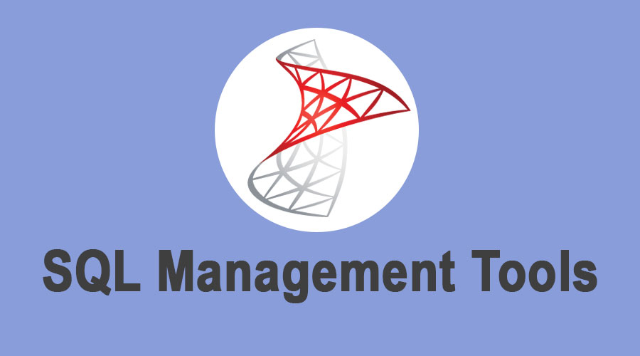 SQL Management Tools | Top 10 SQL Server Management Tools