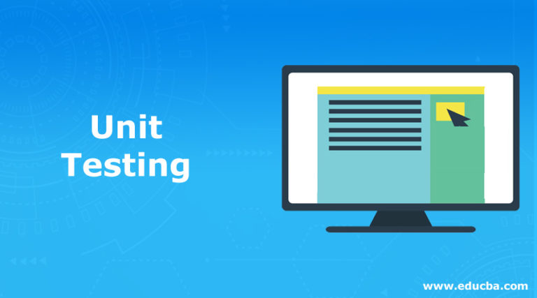 Unit Testing | Complete Guide to Tools, Tips, Types of Unit Testing